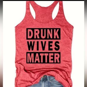 🎄Drunk Wives Matter Racerback Tank Top